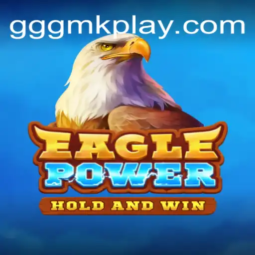 Descubra o Fascinante Mundo de EaglePower